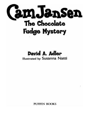 [Cam Jansen Mysteries 14] • The Chocolate Fudge Mystery